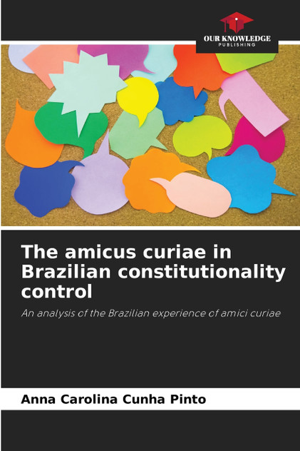 The amicus curiae in Brazilian constitutionality control