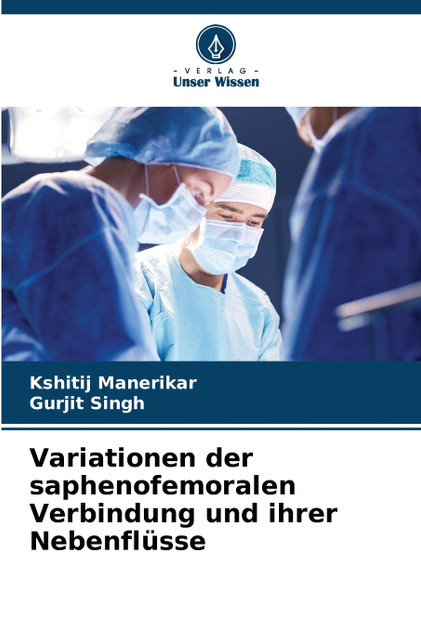 Variationen der saphenofemoralen Verbindung und ihrer Nebenflüsse
