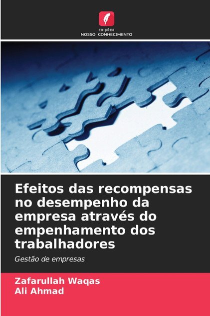Efeitos das recompensas no desempenho da empresa através do empenhamento dos trabalhadores Efeitos das recompensas no desempenho da empresa através do empenhamento dos trabalhadores