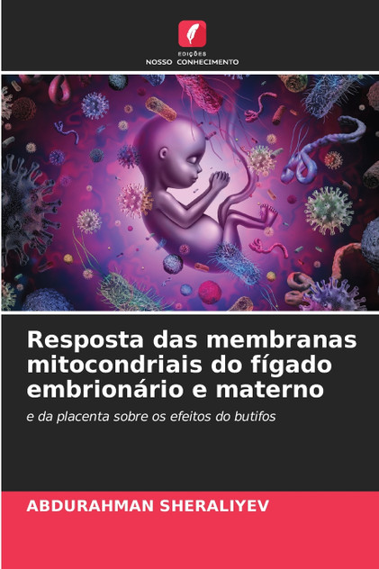 Resposta das membranas mitocondriais do fígado embrionário e materno