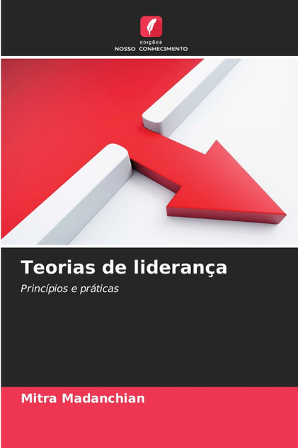 Teorias de liderança Teorias de liderança
