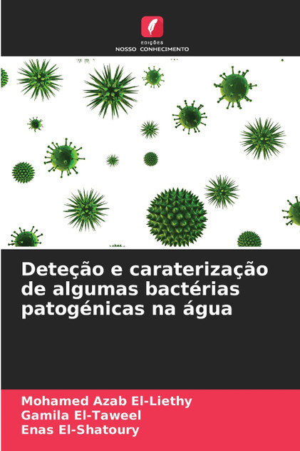 Deteção e caraterização de algumas bactérias patogénicas na água