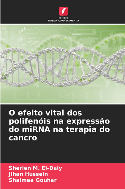 O efeito vital dos polifenóis na expressão do miRNA na terapia do cancro