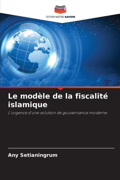 Le modèle de la fiscalité islamique Le modèle de la fiscalité islamique