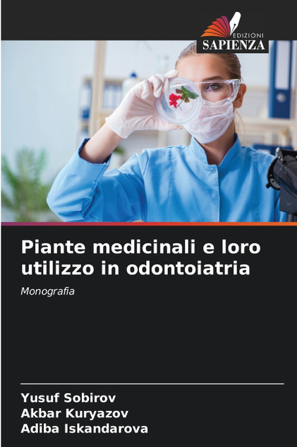 Piante medicinali e loro utilizzo in odontoiatria Piante medicinali e loro utilizzo in odontoiatria