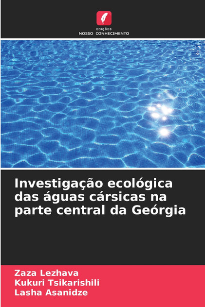 Investigação ecológica das águas cársicas na parte central da Geórgia Investigação ecológica das águas cársicas na parte central da Geórgia