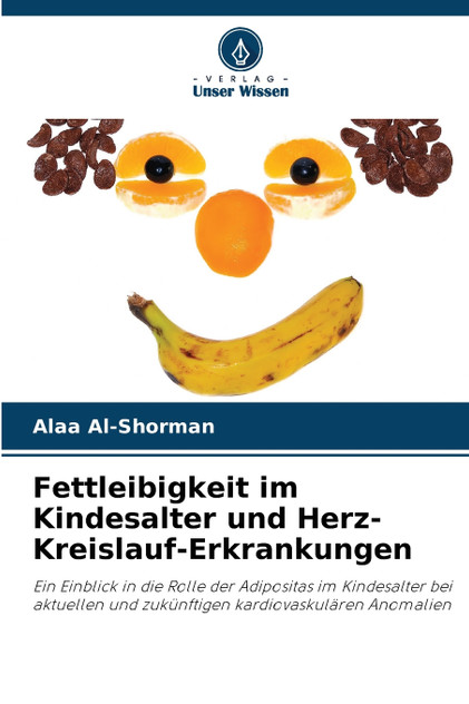 Fettleibigkeit im Kindesalter und Herz-Kreislauf-Erkrankungen Fettleibigkeit im Kindesalter und Herz-Kreislauf-Erkrankungen
