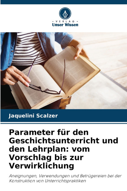 Parameter für den Geschichtsunterricht und den Lehrplan Parameter für den Geschichtsunterricht und den Lehrplan