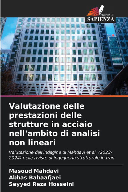 Valutazione delle prestazioni delle strutture in acciaio nell'ambito di analisi non lineari Valutazione delle prestazioni delle strutture in acciaio nell'ambito di analisi non lineari