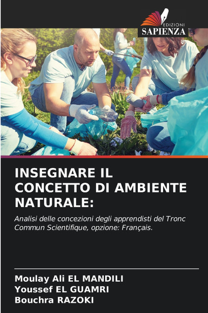 INSEGNARE IL CONCETTO DI AMBIENTE NATURALE INSEGNARE IL CONCETTO DI AMBIENTE NATURALE