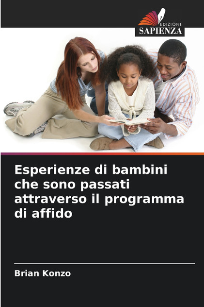 Esperienze di bambini che sono passati attraverso il programma di affido