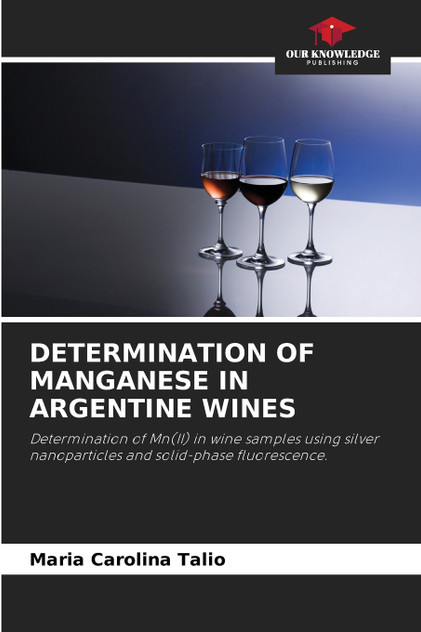 DETERMINATION OF MANGANESE IN ARGENTINE WINES