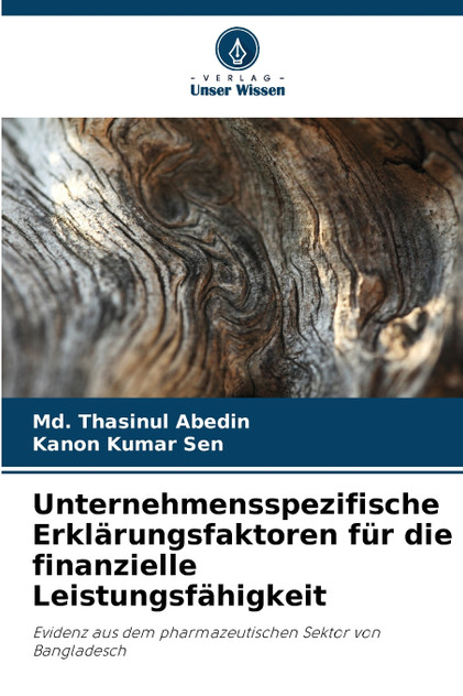 Unternehmensspezifische Erklärungsfaktoren für die finanzielle Leistungsfähigkeit Unternehmensspezifische Erklärungsfaktoren für die finanzielle Leistungsfähigkeit