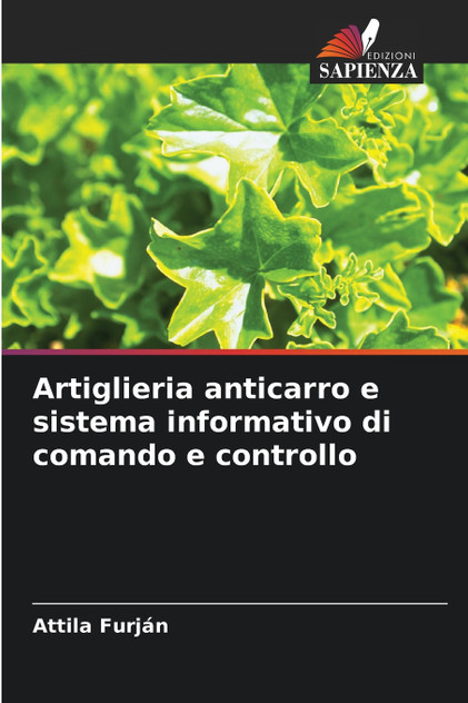 Artiglieria anticarro e sistema informativo di comando e controllo Artiglieria anticarro e sistema informativo di comando e controllo