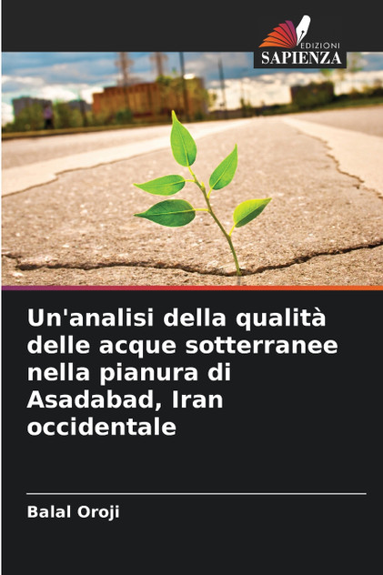 Un'analisi della qualità delle acque sotterranee nella pianura di Asadabad, Iran occidentale