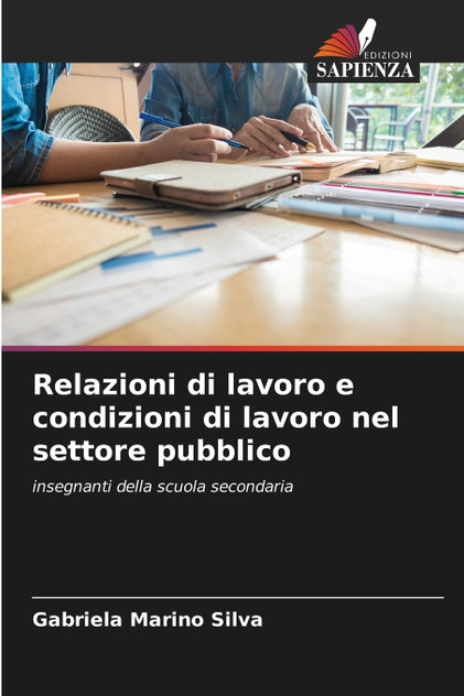 Relazioni di lavoro e condizioni di lavoro nel settore pubblico Relazioni di lavoro e condizioni di lavoro nel settore pubblico