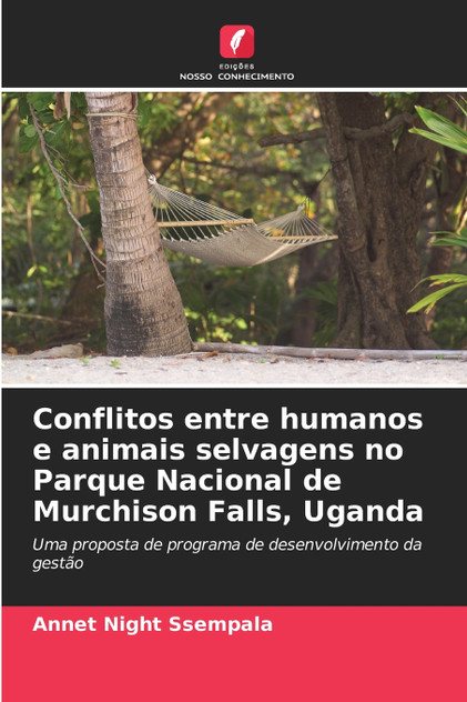 Conflitos entre humanos e animais selvagens no Parque Nacional de Murchison Falls, Uganda