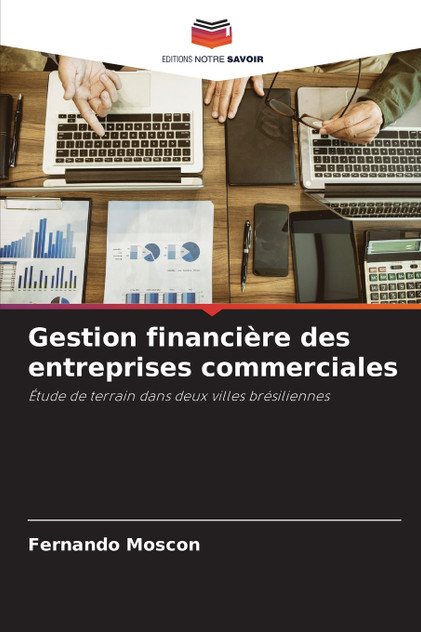 Gestion financière des entreprises commerciales Gestion financière des entreprises commerciales