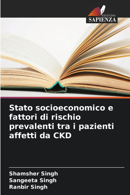 Stato socioeconomico e fattori di rischio prevalenti tra i pazienti affetti da CKD Stato socioeconomico e fattori di rischio prevalenti tra i pazienti affetti da CKD