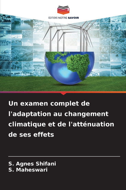 Un examen complet de l'adaptation au changement climatique et de l'atténuation de ses effets