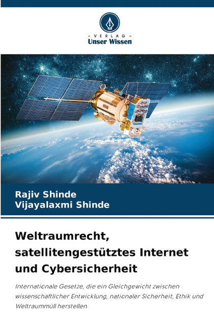 Weltraumrecht, satellitengestütztes Internet und Cybersicherheit