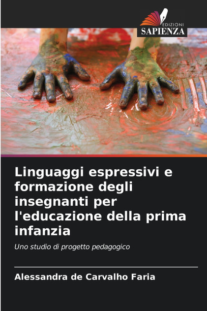 Linguaggi espressivi e formazione degli insegnanti per l'educazione della prima infanzia