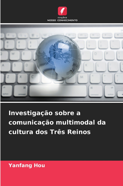 Investigação sobre a comunicação multimodal da cultura dos Três Reinos