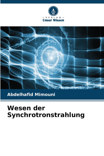 Wesen der Synchrotronstrahlung