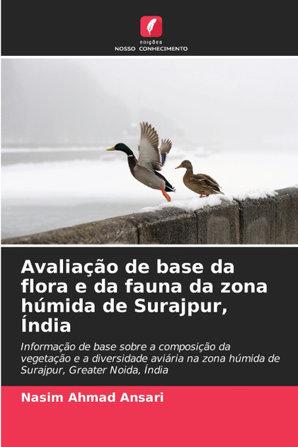 Avaliação de base da flora e da fauna da zona húmida de Surajpur, Índia