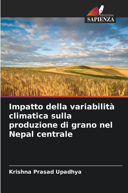 Impatto della variabilità climatica sulla produzione di grano nel Nepal centrale Impatto della variabilità climatica sulla produzione di grano nel Nepal centrale