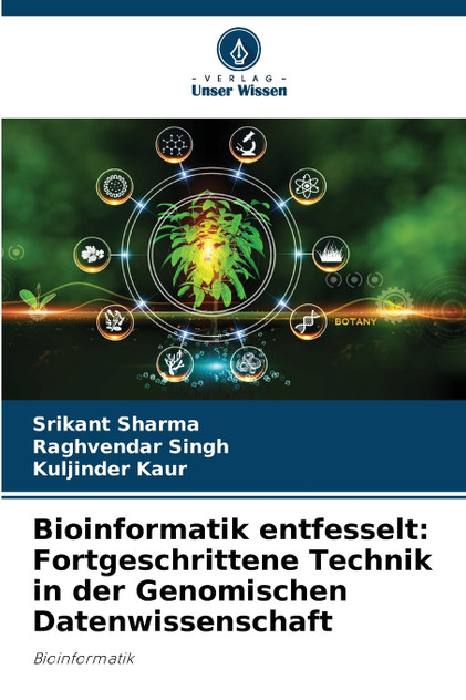 Bioinformatik entfesselt Bioinformatik entfesselt