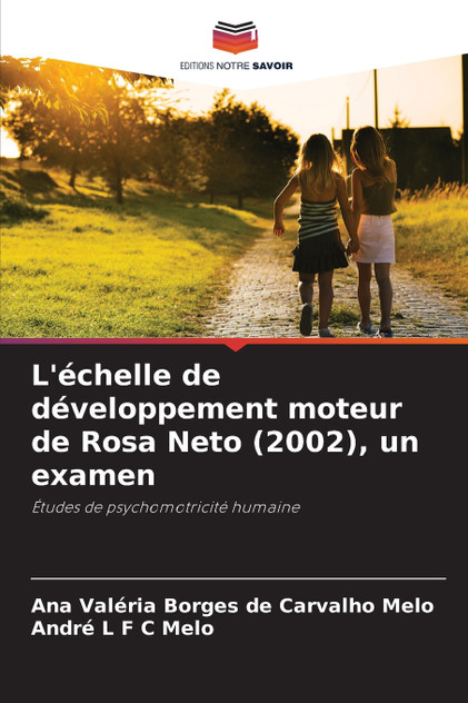L'échelle de développement moteur de Rosa Neto (2002), un examen