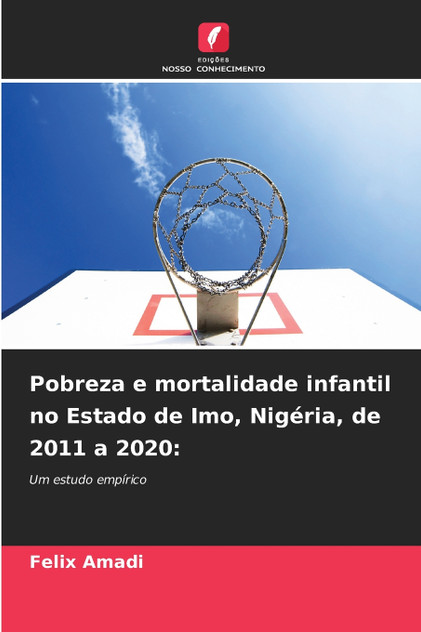 Pobreza e mortalidade infantil no Estado de Imo, Nigéria, de 2011 a 2020