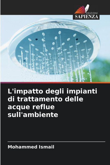 L'impatto degli impianti di trattamento delle acque reflue sull'ambiente L'impatto degli impianti di trattamento delle acque reflue sull'ambiente
