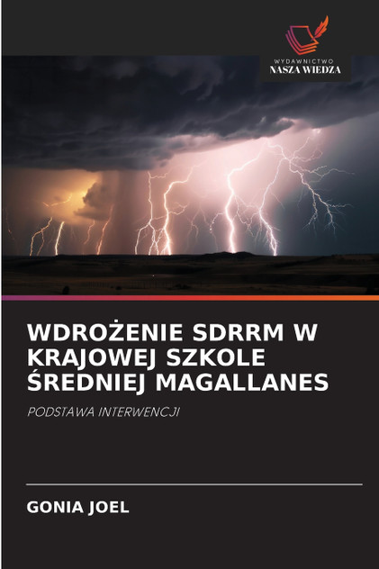 WDROŻENIE SDRRM W KRAJOWEJ SZKOLE ŚREDNIEJ MAGALLANES WDROŻENIE SDRRM W KRAJOWEJ SZKOLE ŚREDNIEJ MAGALLANES