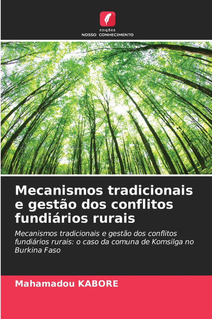 Mecanismos tradicionais e gestão dos conflitos fundiários rurais Mecanismos tradicionais e gestão dos conflitos fundiários rurais