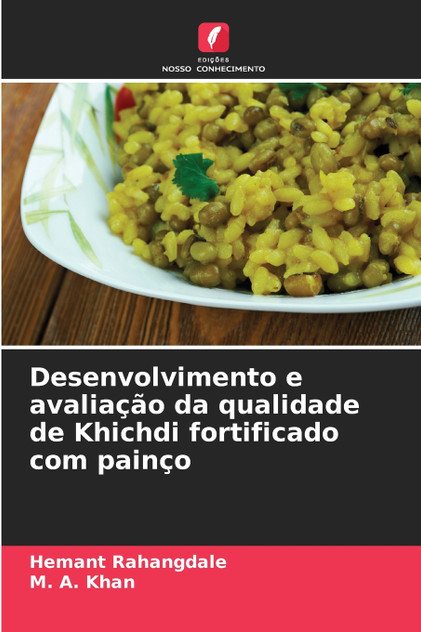 Desenvolvimento e avaliação da qualidade de Khichdi fortificado com painço Desenvolvimento e avaliação da qualidade de Khichdi fortificado com painço