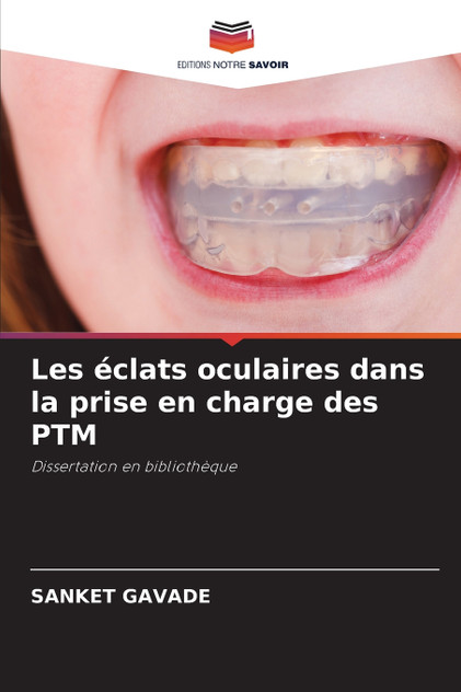 Les éclats oculaires dans la prise en charge des PTM Les éclats oculaires dans la prise en charge des PTM