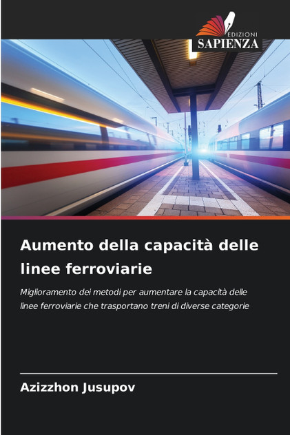 Aumento della capacità delle linee ferroviarie Aumento della capacità delle linee ferroviarie