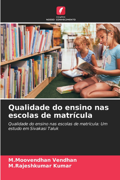 Qualidade do ensino nas escolas de matrícula Qualidade do ensino nas escolas de matrícula