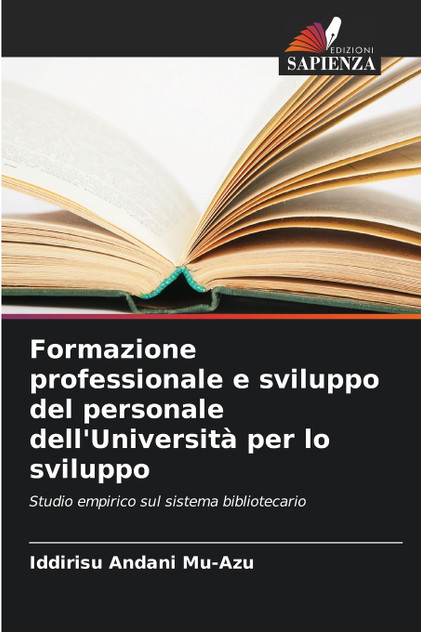 Formazione professionale e sviluppo del personale dell'Università per lo sviluppo Formazione professionale e sviluppo del personale dell'Università per lo sviluppo