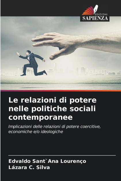 Le relazioni di potere nelle politiche sociali contemporanee Le relazioni di potere nelle politiche sociali contemporanee