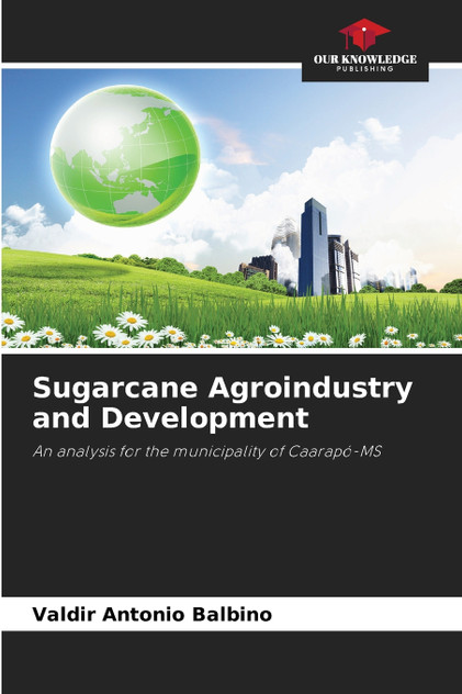 Sugarcane Agroindustry and Development