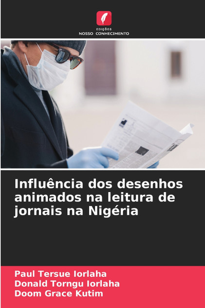 Influência dos desenhos animados na leitura de jornais na Nigéria Influência dos desenhos animados na leitura de jornais na Nigéria