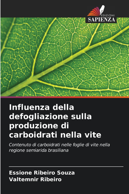 Influenza della defogliazione sulla produzione di carboidrati nella vite Influenza della defogliazione sulla produzione di carboidrati nella vite