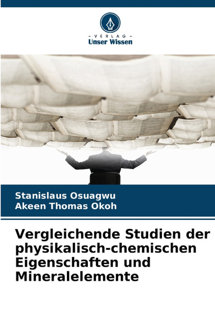 Vergleichende Studien der physikalisch-chemischen Eigenschaften und Mineralelemente Vergleichende Studien der physikalisch-chemischen Eigenschaften und Mineralelemente