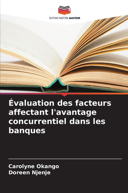 Évaluation des facteurs affectant l'avantage concurrentiel dans les banques