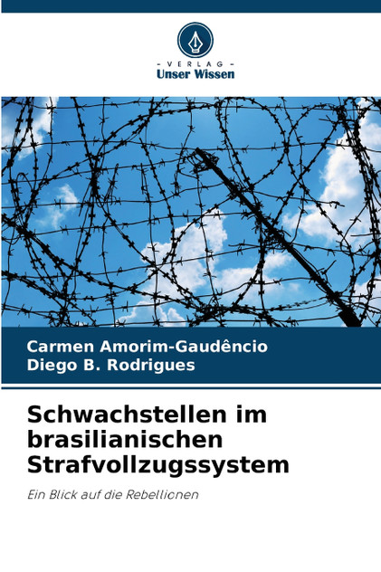 Schwachstellen im brasilianischen Strafvollzugssystem Schwachstellen im brasilianischen Strafvollzugssystem