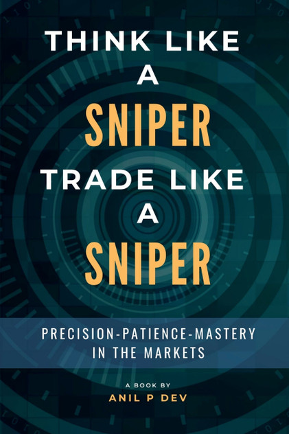 Think Like a Sniper, Trade Like a Sniper Think Like a Sniper, Trade Like a Sniper