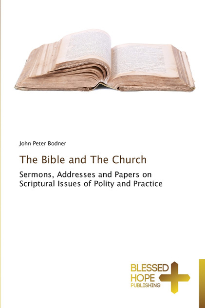 The Bible and The Church The Bible and The Church